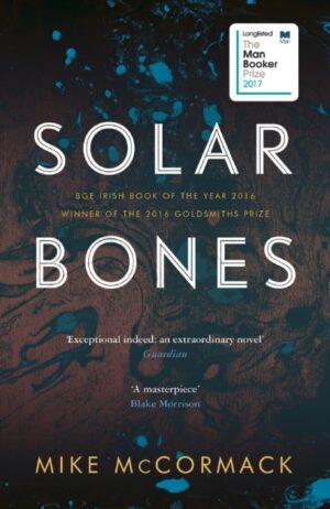 Solar Bones by McCormack, Mike