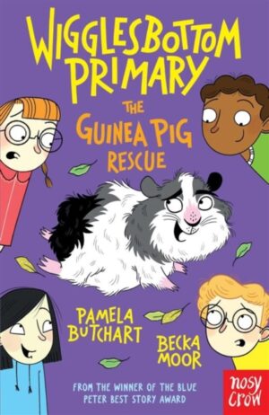 Wigglesbottom Primary: The Guinea Pig Rescue by Butchart, Pamela