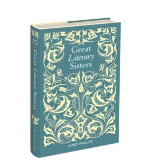 Great Literary Sisters by Phillips, Janet