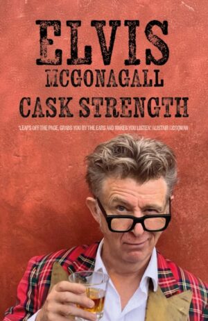 Cask Strength by Elvis McGonagall