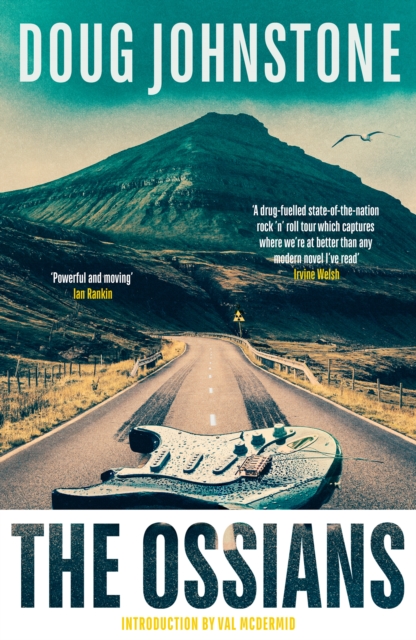 The Ossians : The gritty, darkly funny cult novel from one of Scotland’s finest authors by Johnstone, Doug