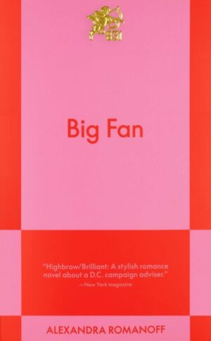 Big Fan : An 831 Stories Romance Volume 1 by Romanoff, Alexandra