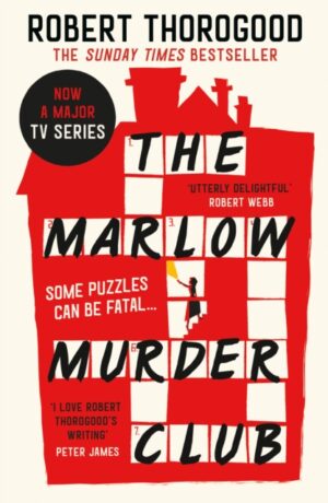 The Marlow Murder Club : Book 1 by Thorogood, Robert