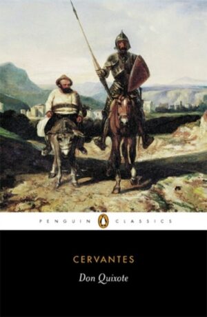Don Quixote by Cervantes, Miguel de