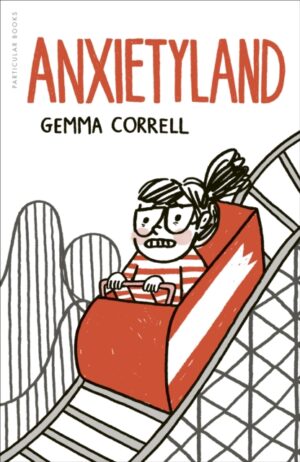 Anxietyland by Correll, Gemma
