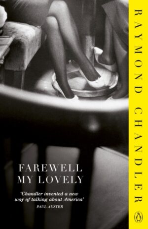 Farewell, My Lovely by Chandler, Raymond