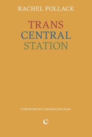 Trans Central Station by Pollack, Rachel