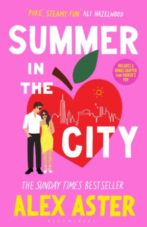 Summer in the City : The instant Sunday Times bestseller and your newest enemies-to-lovers obsession for 2026 by Aster, Alex