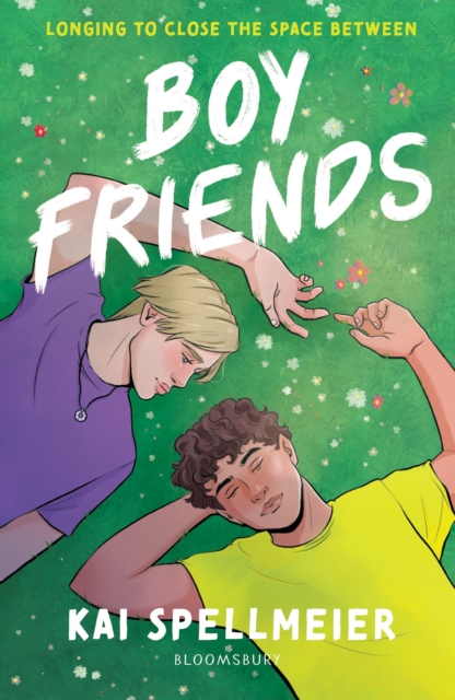 Boy Friends : Cosy seaside romance for fans of Heartstopper and Gilmore Girls by Spellmeier, Kai