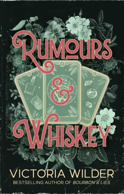 Rumours and Whiskey : Volume 1 by Wilder, Victoria