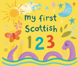 My First Scottish 1 2 3 by Muldoon, Eilidh