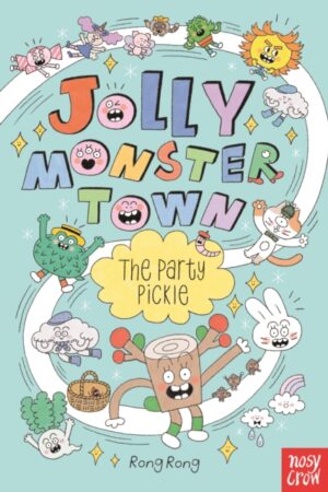 Jolly Monster Town: The Party Pickle by Rong, Rong