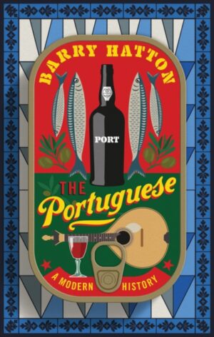 The Portuguese : A Modern History by Hatton, Barry