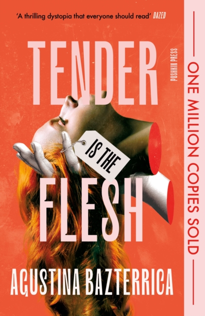 Tender is the Flesh : Special Edition by Bazterrica, Agustina