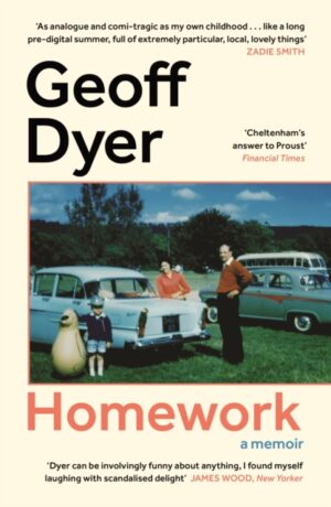 Homework : A Memoir by Dyer, Geoff
