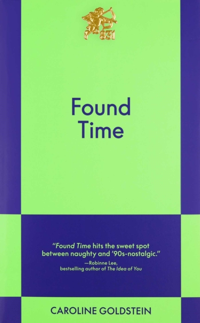 Found Time : An 831 Stories Romance by Goldstein, Caroline