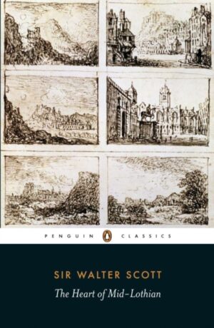 The Heart of Mid-Lothian by Scott, Walter