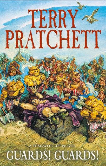 Guards! Guards! : (Discworld Novel 8) by Pratchett, Terry