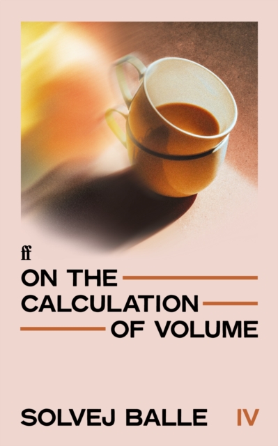 On the Calculation of Volume IV : 'The greatest literary work of the 21st century' Herald by Balle, Solvej