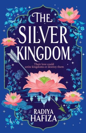 The Silver Kingdom by Hafiza, Radiya