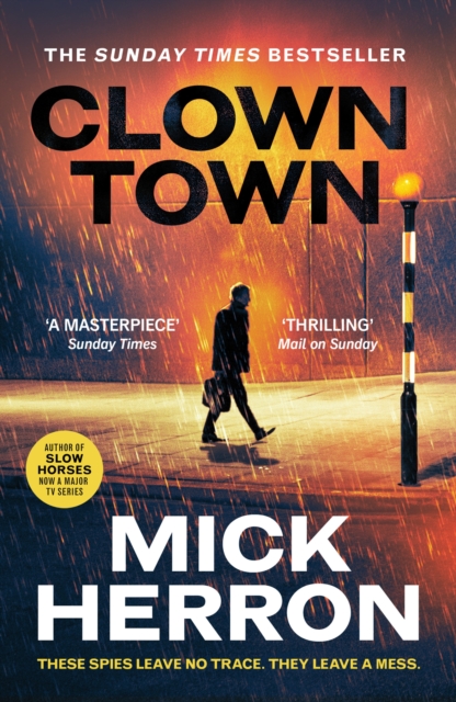 Clown Town : The Thriller for Our Chaotic Times (Slough House Thriller 9) by Herron, Mick