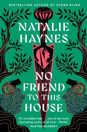 No Friend to This House by Haynes, Natalie