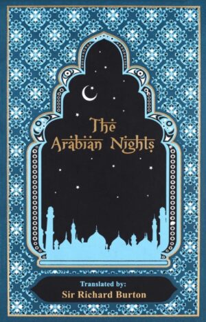 Arabian Nights by Burton, Sir Richard