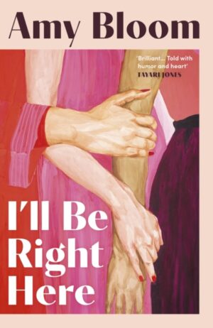 I'll Be Right Here by Bloom, Amy