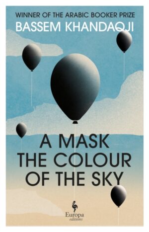 A Mask the Colour of the Sky by Khandaqji, Bassem