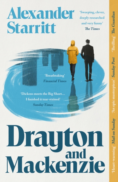 Drayton and Mackenzie : 'An ode to the enduring power of male friendship' The Times Best Book of the Year by Starritt, Alexander