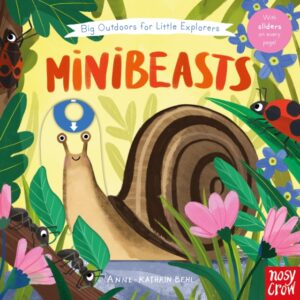 Big Outdoors for Little Explorers: Minibeasts by Behl, Anne-Kathrin
