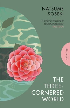 The Three-Cornered World by Soseki, Natsume