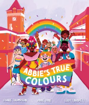 Abbie's True Colours by Thompson, Claire