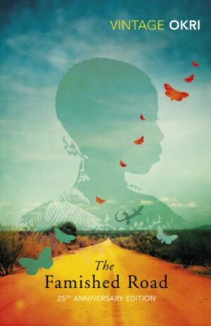 The Famished Road by Okri, Ben