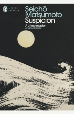 Suspicion by Matsumoto, Seicho