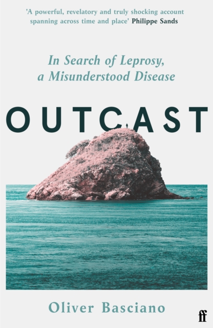 Outcast : In Search of Leprosy, a Misunderstood Disease by Basciano, Oliver (Assistant Editor / Books Editor)