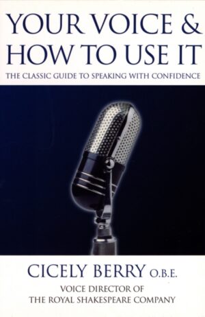 Your Voice and How to Use it by Berry, Cicely
