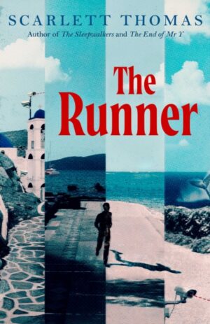 The Runner : The mind-expanding new thriller from the bestselling author of The Sleepwalkers by Thomas, Scarlett