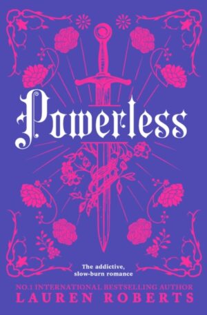 Powerless : The addictive, slow-burn romance of the summer by Roberts, Lauren