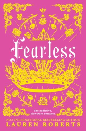The Fearless : The addictive, slow-burn romance of the summer by Roberts, Lauren