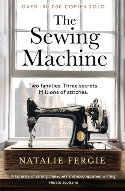 The Sewing Machine : The absolutely charming must-read Scottish debut novel by the bestselling author of 25 Library Terrace for 2026! by Fergie, Natalie