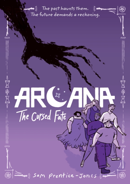 Arcana: The Cursed Fate : Break the curse, reclaim your future - return to a world of magic and mystery in this tarot-inspired graphic novel series by Prentice-Jones, Sam