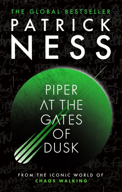 Piper at the Gates of Dusk : A gripping dystopian tale of bravery and brotherhood for fans of THE HUNGER GAMES and PROJECT HAIL MARY from the author of A Monster Calls by Ness, Patrick