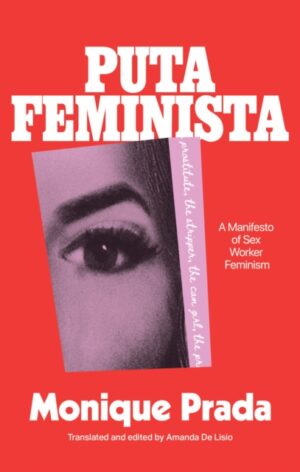 Putafeminista : A Manifesto by Prada, Monique