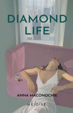 Diamond Life : Short Stories by Maconochie, Anna