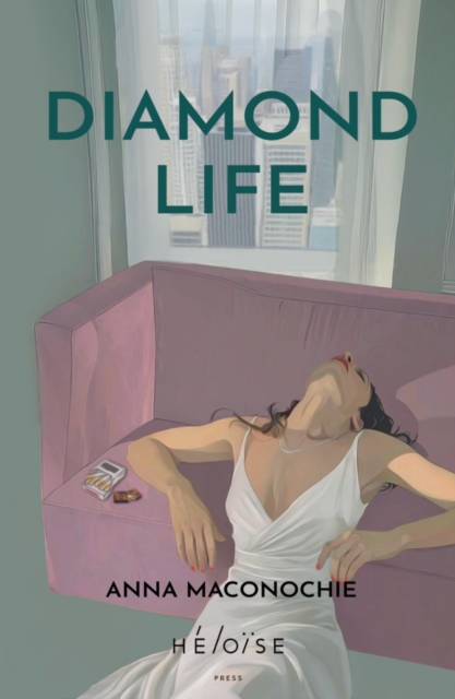 Diamond Life : Short Stories by Maconochie, Anna