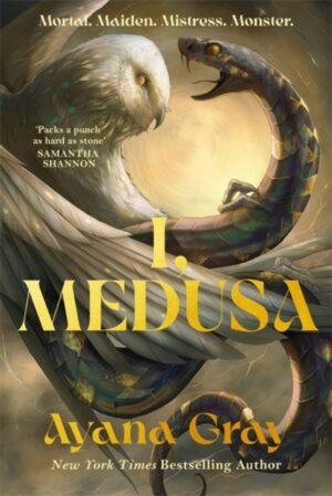 I, Medusa : A new kind of villain origin story by Gray, Ayana