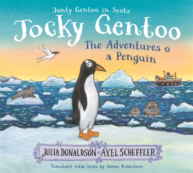 Jocky Gentoo : The Scots language edition of the bestselling Jonty Gentoo by Donaldson, Julia