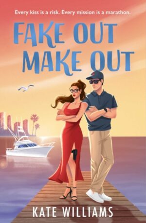 Fake Out Make Out : the steamy espionage thriller of the summer! by Williams, Kate