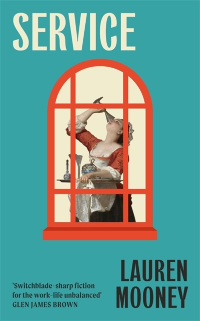 Service : Workplace novel meets haunted house tale in this razor-sharp, wickedly funny debut by Mooney, Lauren